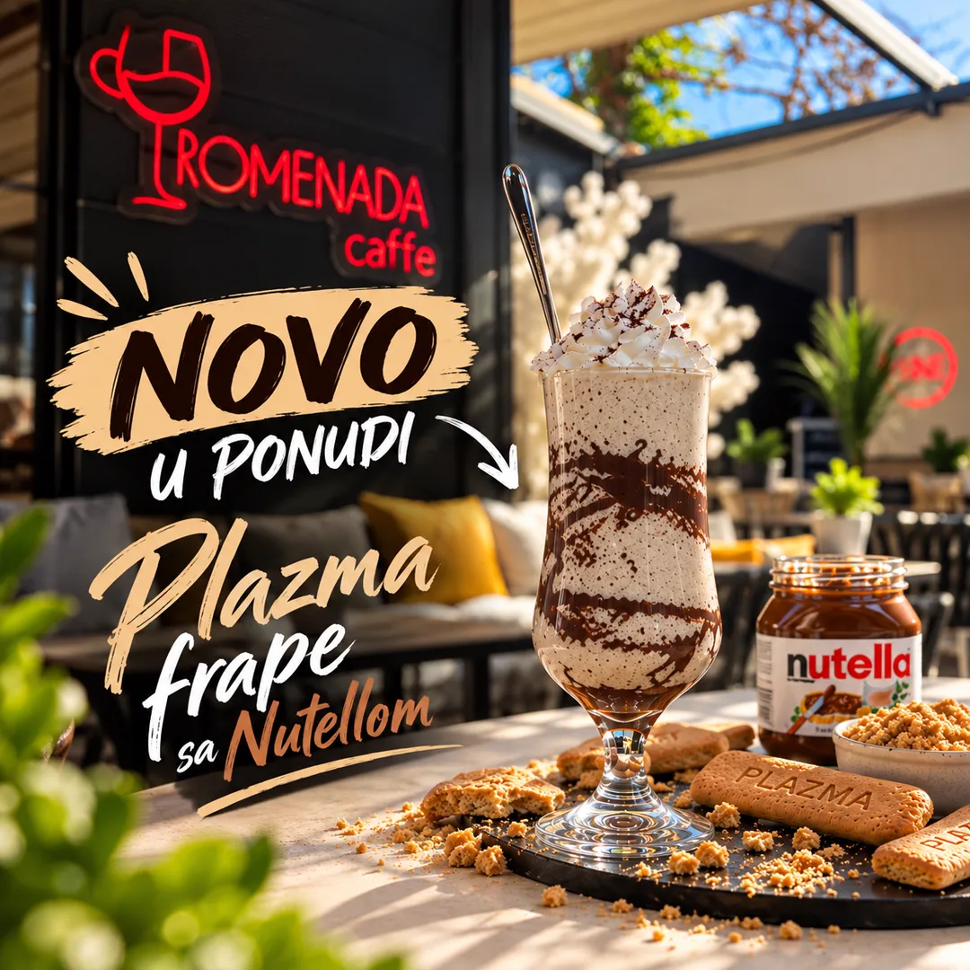 Promenada — Novo u ponudi, Plazma frape